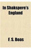 In Shakspere's England