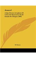 Arancel: A Que Devera Arreglarse El Cobro De Honorarios En El Estado De Chiapas (1882)