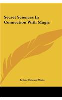Secret Sciences in Connection with Magic