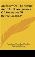 An Essay on the Nature and the Consequences of Anomalies of Refraction (1899)