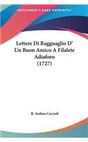 Lettere Di Ragguaglio D' Un Buon Amico a Filalete Adiaforo (1727)