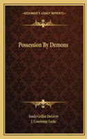 Possession By Demons