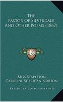 Pastor of Silverdale and Other Poems (1867)