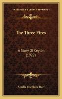 Three Fires