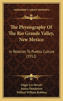 Physiography Of The Rio Grande Valley, New Mexico