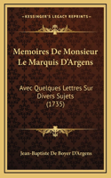 Memoires De Monsieur Le Marquis D'Argens