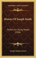 History Of Joseph Smith