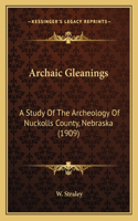 Archaic Gleanings