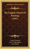 The English School Of Painting (1891)
