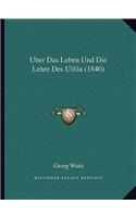 Uber Das Leben Und Die Lehre Des Ulfila (1840)