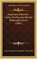 Disputatio Historico-Critica De Panaetio Rhodio Philosopho Stoico (1802)