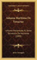 Aduana Maritima de Veracruz