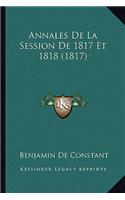 Annales De La Session De 1817 Et 1818 (1817)