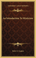 An Introduction To Mysticism