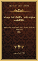 Catalogo Dei Libri Dal Conte Angiolo Maria D'Elci