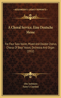 Choral Service, Eine Deutsche Messe