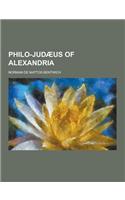 Philo-Judaeus of Alexandria