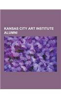 Kansas City Art Institute Alumni: Walt Disney, Dennis Hopper, William F. Nolan, Richard Corben, Horace Day, Robert Rauschenberg, John Steuart Curry, T