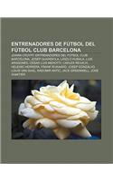 Entrenadores de Futbol del Futbol Club Barcelona