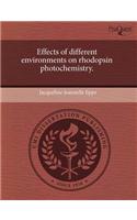 Effects of Different Environments on Rhodopsin Photochemistry: (English)