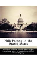Milk Pricing in the United States
