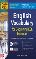 Practice Makes Perfect: English Vocabulary for Beginning ESL Learners, Premium Fourth Edition