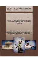 Jones V. Healing U.S. Supreme Court Transcript of Record with Supporting Pleadings