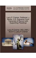 Larry P. Cramer, Petitioner, V. Illinois. U.S. Supreme Court Transcript of Record with Supporting Pleadings