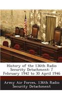 History of the 136th Radio Security Detachment