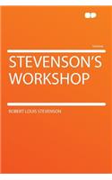 Stevenson's Workshop: (English)