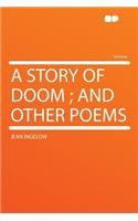 A Story of Doom; And Other Poems