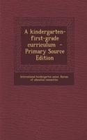 A Kindergarten-First-Grade Curriculum
