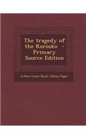 The Tragedy of the Korosko - Primary Source Edition