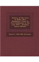 History of the Town of Hollis, New Hampshire, from Its First Settlement to the Year 1879