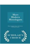 More Modern Monologues - Scholar's Choice Edition