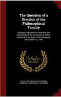 The Question of a Division of the Philosophical Faculty