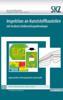 Inspektion an Kunststoffbauteilen mit Terahertz-Zeitbereichsspektroskopie