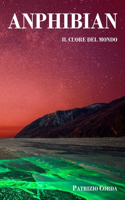Anphibian - Il Cuore Del Mondo