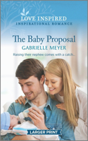 Baby Proposal: An Uplifting Inspirational Romance