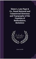 Slater's, Late Pigot & Co., Royal National and Commercial Directory and Topography of the Counties of Bedfordshire, Berkshire