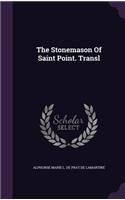 The Stonemason Of Saint Point. Transl