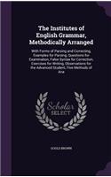 The Institutes of English Grammar, Methodically Arranged