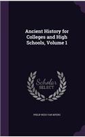 Ancient History for Colleges and High Schools, Volume 1: (English)