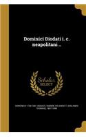 Dominici Diodati i. c. neapolitani ..
