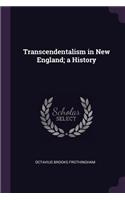 Transcendentalism in New England; A History