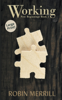 Working (Large Print): (5 New Beginnings (Large Print))