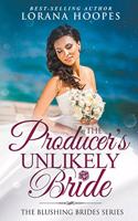 The Producer's Unlikely Bride