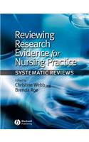 Reviewing Research Evidence for Nursing