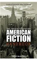 Twentieth-Century American Fiction Handbook