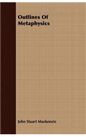 Outlines Of Metaphysics